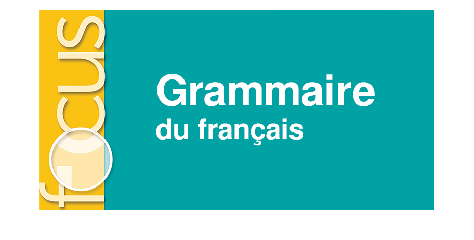 Focus Grammaire B1-B2